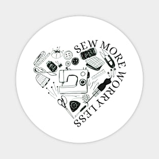 Sew More Worry Less - Sewing Lovers Gifts Magnet